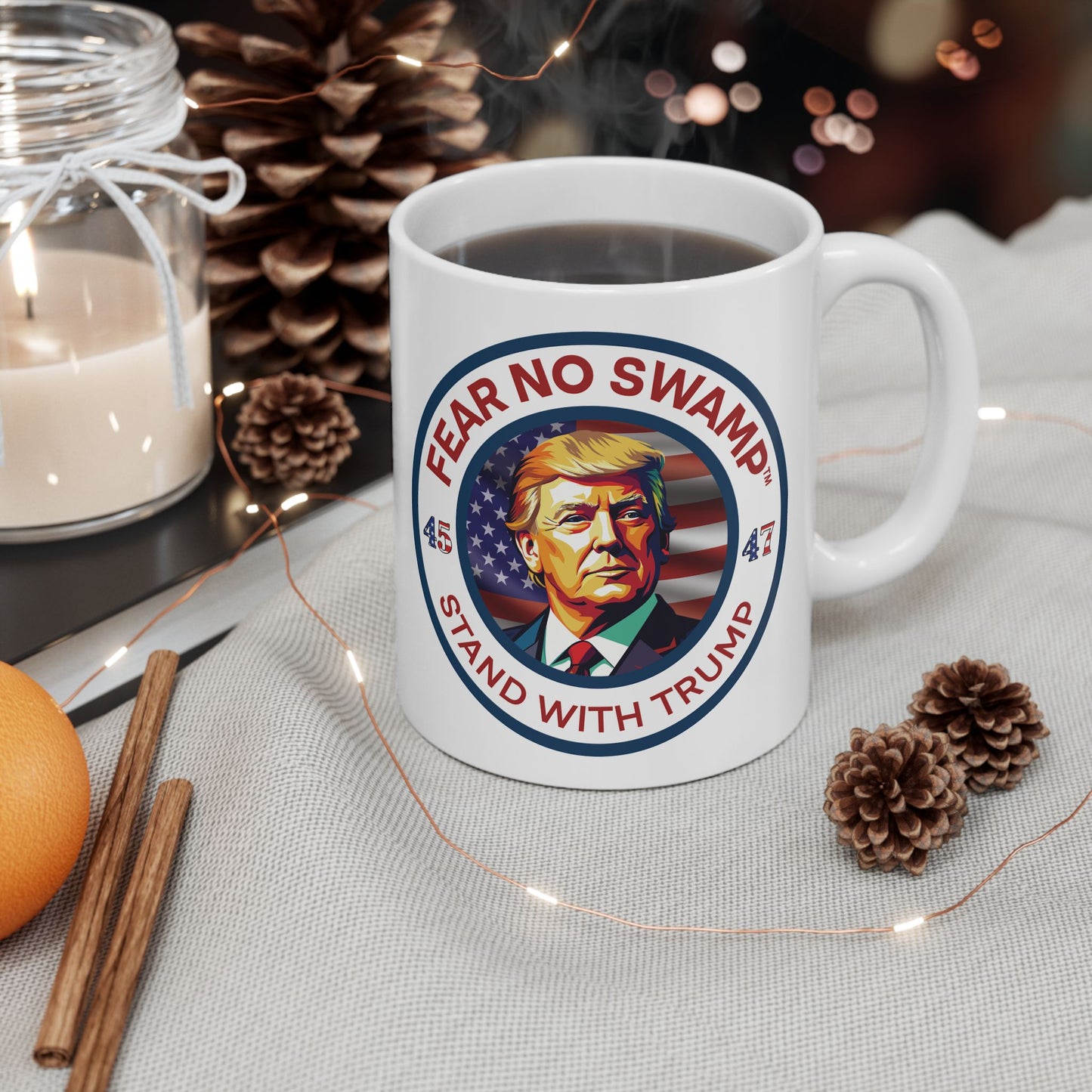 Fear No Swamp™ and Stand With Trump limited edition Ceramic Mug, (11oz)