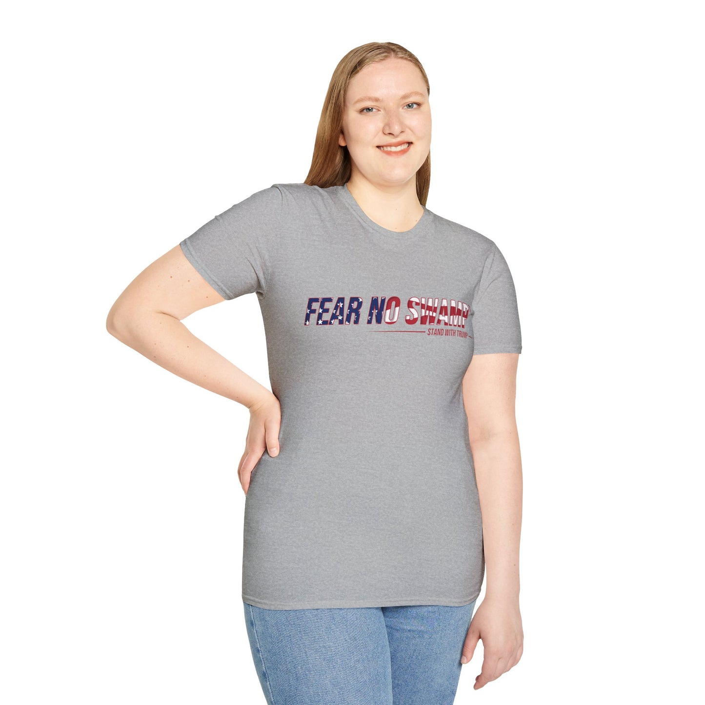 Fear No Swamp™ and Stand With Trump is our limited edition unisex tee designed exclusively for fans of President Trump.